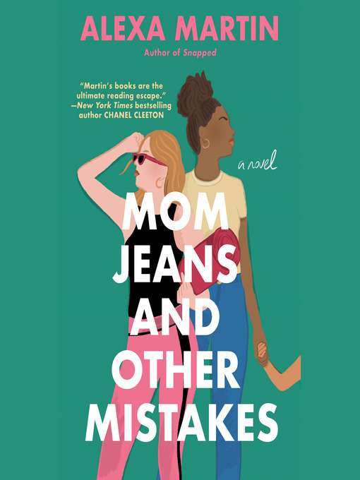 Title details for Mom Jeans and Other Mistakes by Alexa Martin - Available